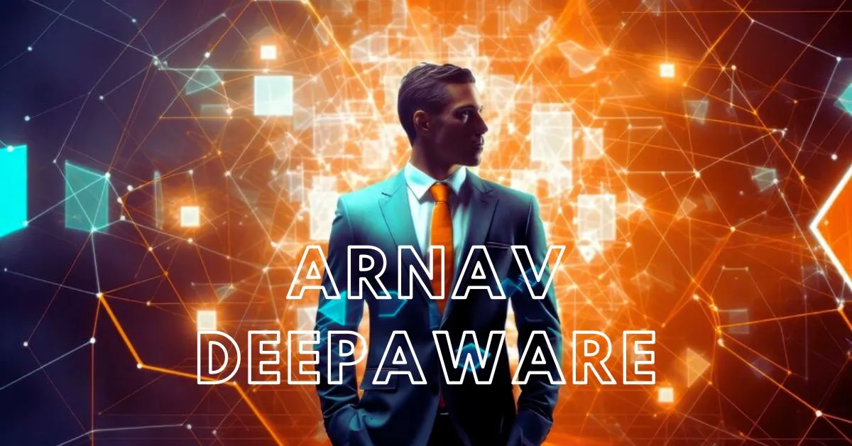 Arnav Deepaware